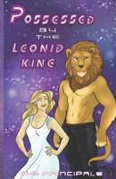 Possessed by the Leonid King B0C9SDMPMD Book Cover