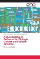 Actualización en Enfermería: Biología Celular del Folículo Tiroideo 6202108398 Book Cover