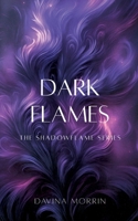 Dark Flames: The Shadowflame Series (German Edition) 3695712651 Book Cover