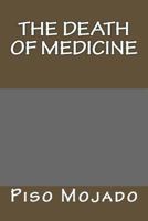 The Death Of Medicine 1481174444 Book Cover