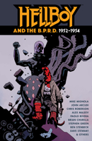 Hellboy and the B.P.R.D.: 1952-1954 1506725260 Book Cover