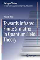 Towards Infrared Finite S-matrix in Quantum Field Theory 9811630445 Book Cover
