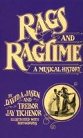 Rags and Ragtime: A Musical History 0486259226 Book Cover