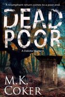 Dead Poor: A Dakota Mystery 1717439748 Book Cover