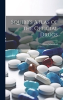 Squibb's Atlas of the Official Drugs 102074538X Book Cover