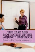 The Care and Motivation of the Adjunct Professor 069276433X Book Cover