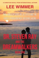 Dr. Steven Ray and the Dreamwalkers B0874LH2XJ Book Cover