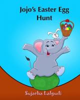 Jojo's Easter Egg Hunt 1508940703 Book Cover