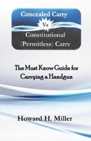 Concealed Carry vs Constitutional {Permitless} Carry 1983405523 Book Cover