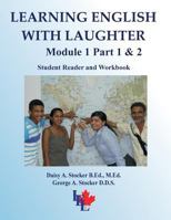 Learning English With Laughter: Module 1 Student Reader and Workbook Complete 1546520740 Book Cover
