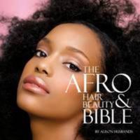 The Afro Hair and Beauty Bible 0956479103 Book Cover