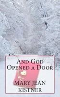 And God Opened a Door 1500135259 Book Cover