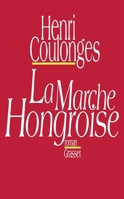 La marche hongroise: Roman (Littérature) 2246451019 Book Cover