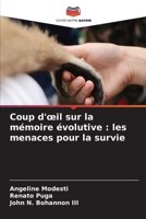 Coup d'oeil sur la mémoire évolutive: les menaces pour la survie (French Edition) 663053610X Book Cover