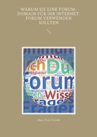 Warum Sie eine Forum-Domain für Ihr Internet-Forum verwenden sollten 3750440220 Book Cover