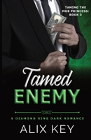 Tamed Enemy (Diamond Ring Taming the Mob Princess Trilogy) B0H1X1X8MM Book Cover