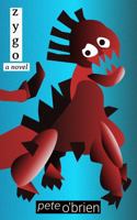 Zygo: A Novel 1951390237 Book Cover