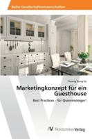 Marketingkonzept für ein Guesthouse 3639426754 Book Cover