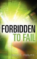 Forbidden To Fail 1602661502 Book Cover