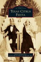 Texas Citrus Fiesta 1467131547 Book Cover