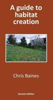 A Guide to Habitat Creation 2017 185341154X Book Cover