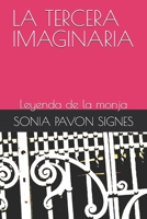 LA TERCERA IMAGINARIA: Leyenda de la monja (Spanish Edition) B0DL5WYXLZ Book Cover