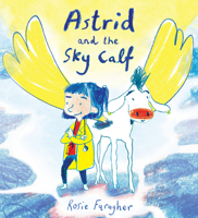 Dr Astrid and the Sky Calf (Child's Play Library) 1786283549 Book Cover
