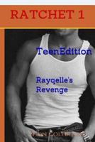 Rayqelle's Revenge 1493546457 Book Cover
