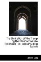 The Elimination of the Tramp 1354461363 Book Cover