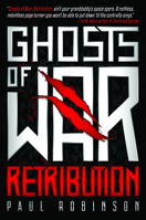 Ghosts of War: Retribution 1947848909 Book Cover