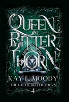 Queen of Bitter Thorn 1954335032 Book Cover