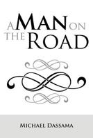 A Man on the Road 1479707376 Book Cover