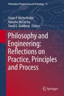 Philosophy and Engineering: Reflections on Practice, Principles and Process 9402402519 Book Cover