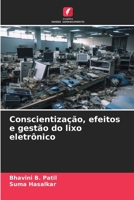Conscientização, efeitos e gestão do lixo eletrônico (Portuguese Edition) 6206484750 Book Cover