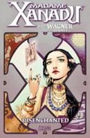 Madame Xanadu, Volume 1: Disenchanted 1401222919 Book Cover