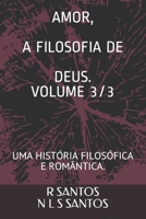 Amor a Filosofia de Deus.: Uma História Filosófica E Romântica. B08SV1G44S Book Cover