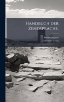 Handbuch der Zendsprache. (German Edition) 1024570215 Book Cover