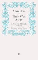 Time Was Away: A Journey Through Corsica 0002720264 Book Cover