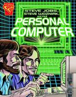 Steve Jobs, Steven Wozniak, And the Personal Computer (Inventions and Discovery) 0736864881 Book Cover