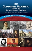 The Communist Manifesto and Other Revolutionary Writings: Marx, Marat, Paine, Mao Tse-Tung, Gandhi, and Others