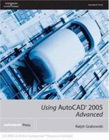 Using AutoCAD 2005: Advanced: Advanced 1401883869 Book Cover
