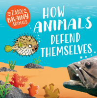How Animals Defend Themselves 1499454163 Book Cover