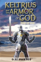 Keltrius and the armor of God 1500898988 Book Cover