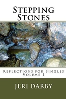 Stepping Stones: Reflections for Singles 0692604553 Book Cover