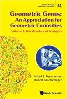 Geometric Gems I: Triangles and Quadrilaterals 9811279586 Book Cover