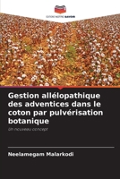 Gestion allélopathique des adventices dans le coton par pulvérisation botanique 620690038X Book Cover