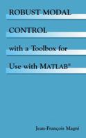 Robust Modal Control with a Toolbox for Use with Matlaba (R) 0306467739 Book Cover