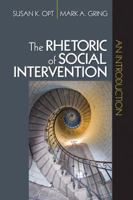The Rhetoric Of Social Intervention: An Introduction 1412956900 Book Cover