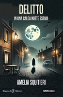 Delitto in una calda notte estiva (I gialli Gilgamesh Edizioni) (Italian Edition) 8868677539 Book Cover