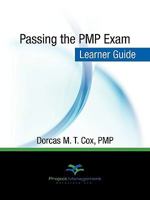Passing the Pmp Exam: Learner Guide 1440193665 Book Cover
